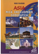 Asia. Mica enciclopedie geografica