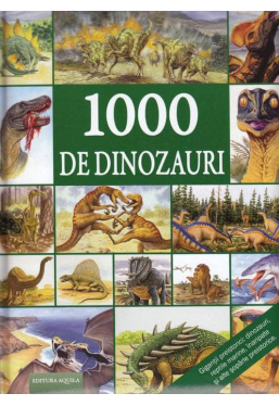 1000 de dinozauri
