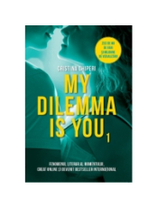 My dilemma is you. Vol.1