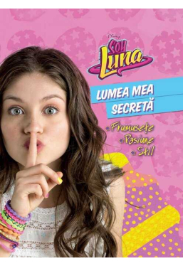 Soy Luna. Lumea mea secreta